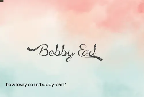 Bobby Earl