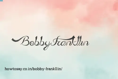 Bobby Frankllin