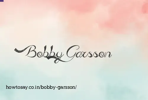 Bobby Garsson