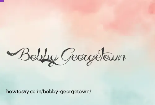 Bobby Georgetown