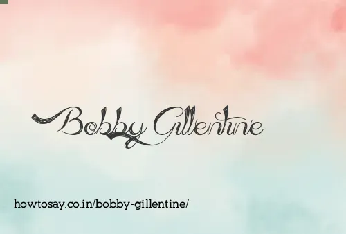 Bobby Gillentine