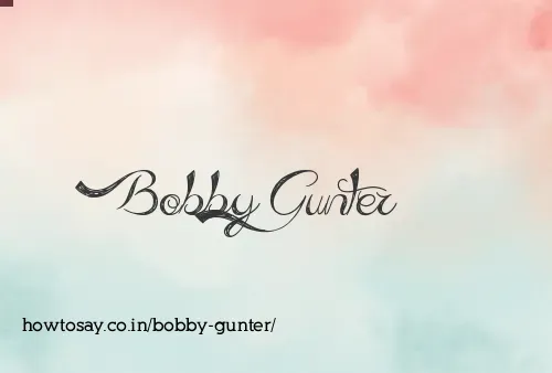 Bobby Gunter