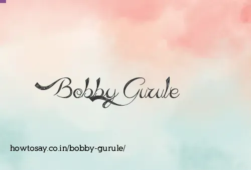Bobby Gurule