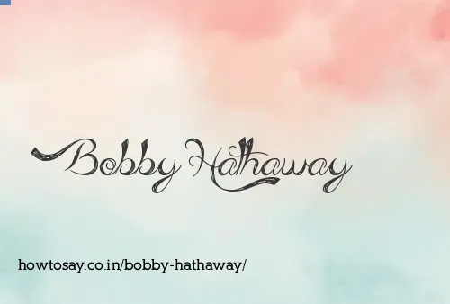 Bobby Hathaway