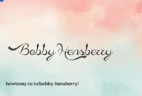 Bobby Hensberry