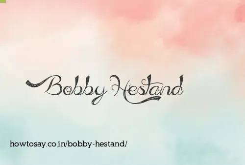 Bobby Hestand