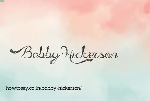 Bobby Hickerson