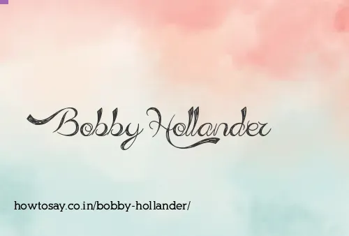 Bobby Hollander