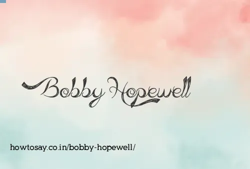 Bobby Hopewell