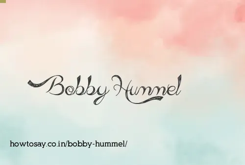 Bobby Hummel