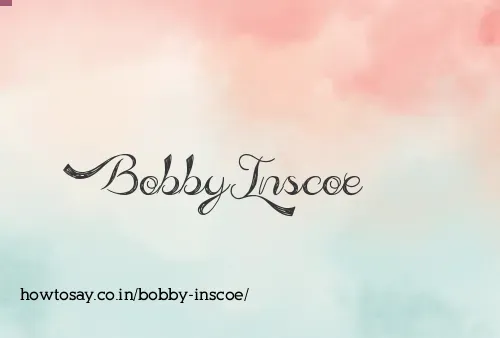 Bobby Inscoe
