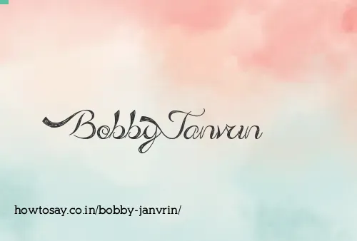 Bobby Janvrin