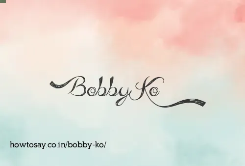 Bobby Ko
