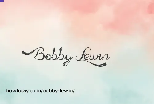 Bobby Lewin