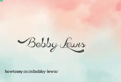 Bobby Lewis