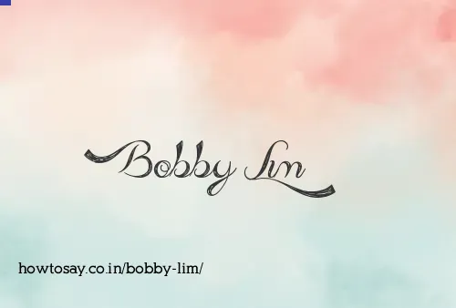 Bobby Lim