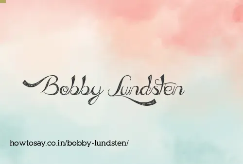 Bobby Lundsten