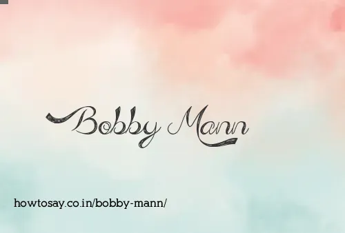 Bobby Mann