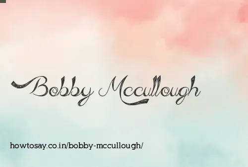 Bobby Mccullough