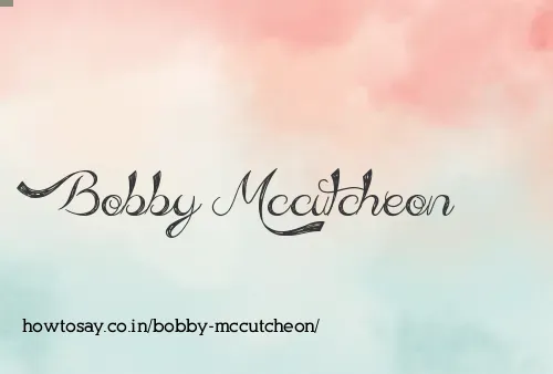 Bobby Mccutcheon