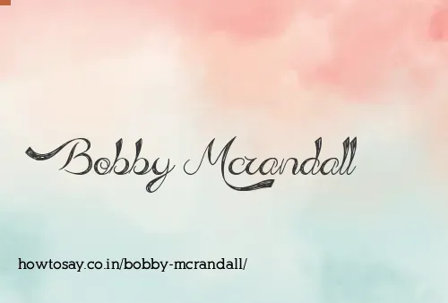 Bobby Mcrandall