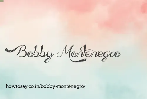 Bobby Montenegro
