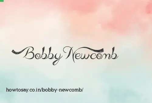 Bobby Newcomb