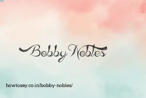 Bobby Nobles