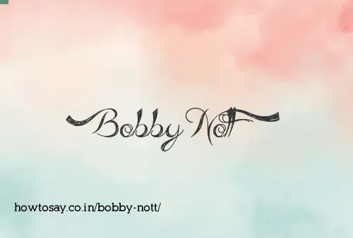 Bobby Nott
