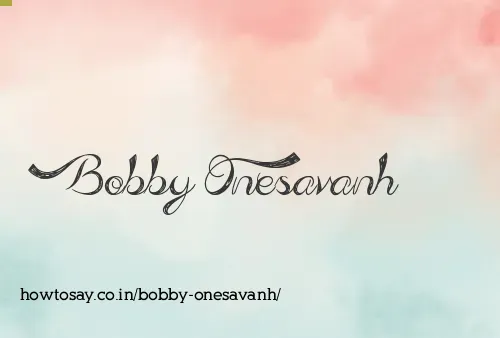 Bobby Onesavanh