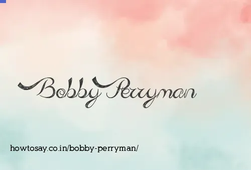 Bobby Perryman