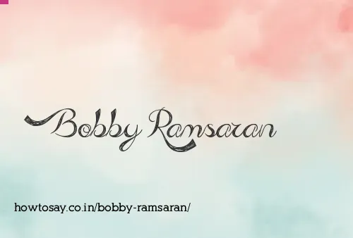 Bobby Ramsaran