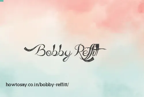 Bobby Reffitt
