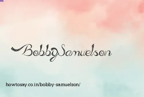 Bobby Samuelson