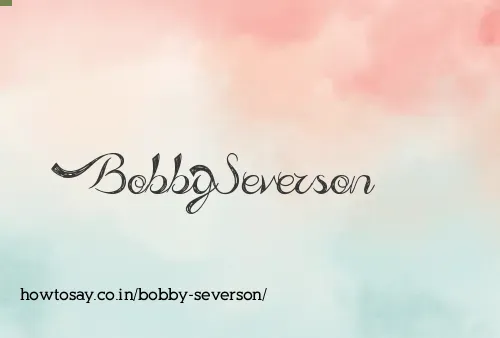 Bobby Severson