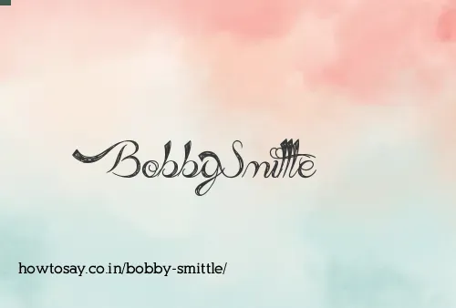 Bobby Smittle