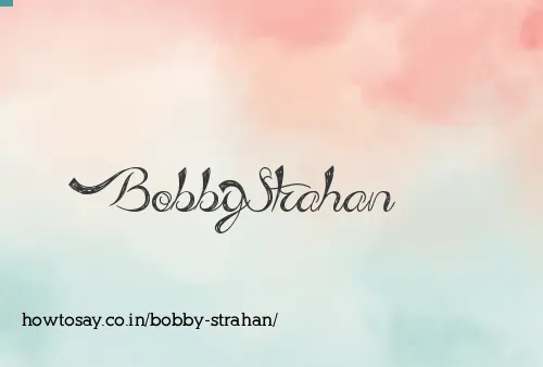 Bobby Strahan