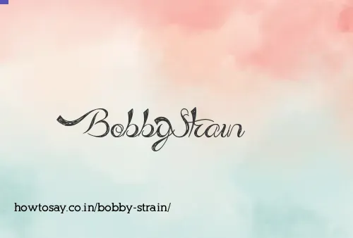 Bobby Strain