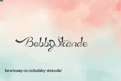 Bobby Strande