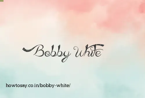 Bobby White