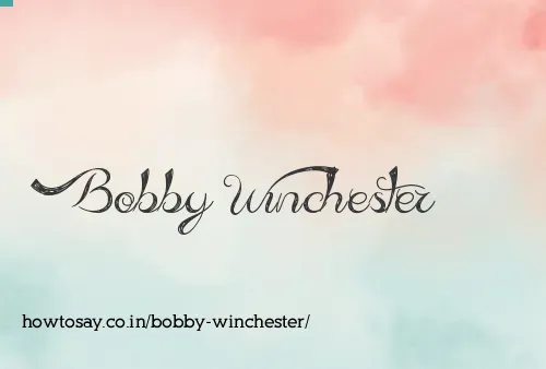 Bobby Winchester