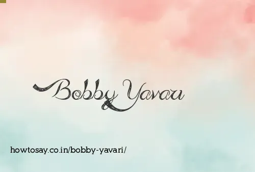 Bobby Yavari