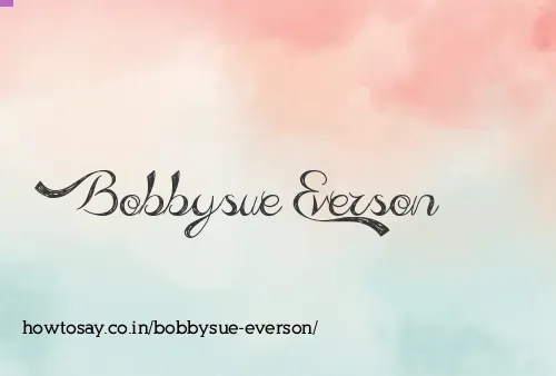Bobbysue Everson
