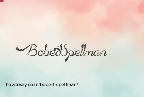 Bobert Spellman