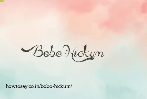 Bobo Hickum