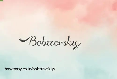 Bobrrovskiy