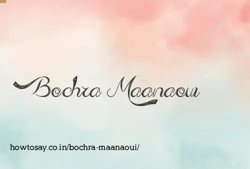 Bochra Maanaoui