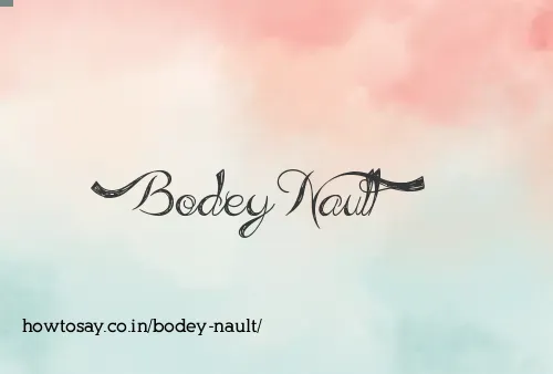 Bodey Nault