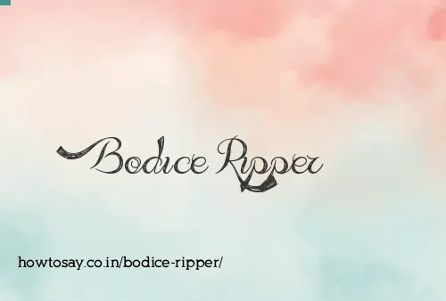 Bodice Ripper