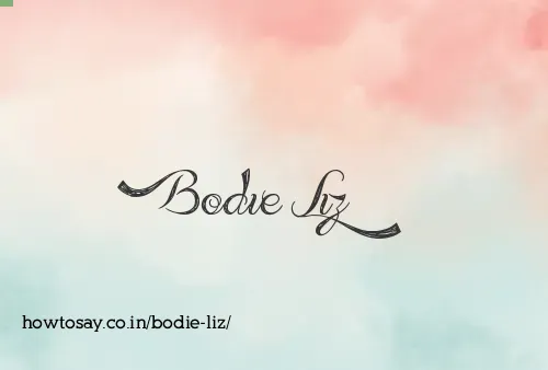Bodie Liz